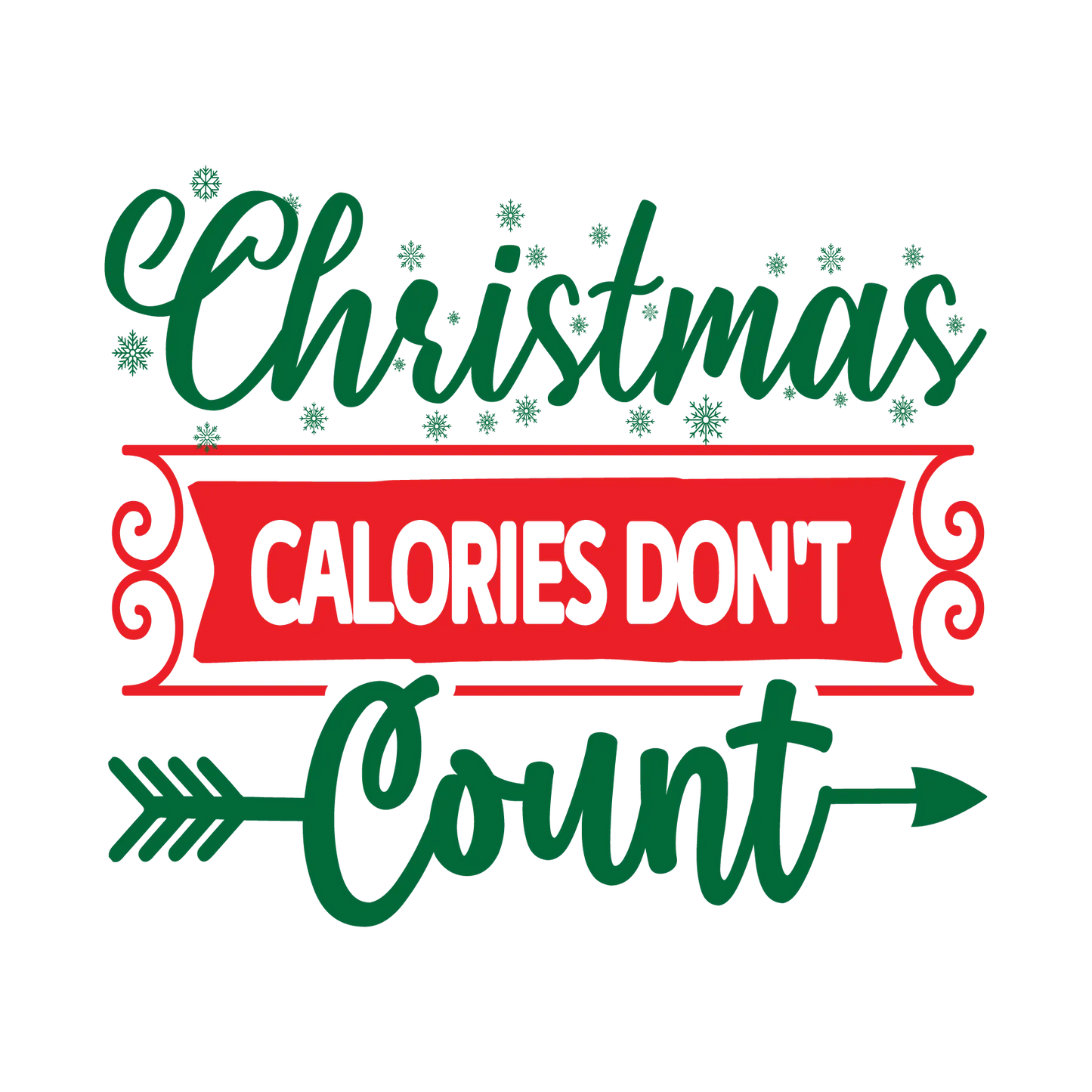 Christmas Calories Don't Count DTF Rocket