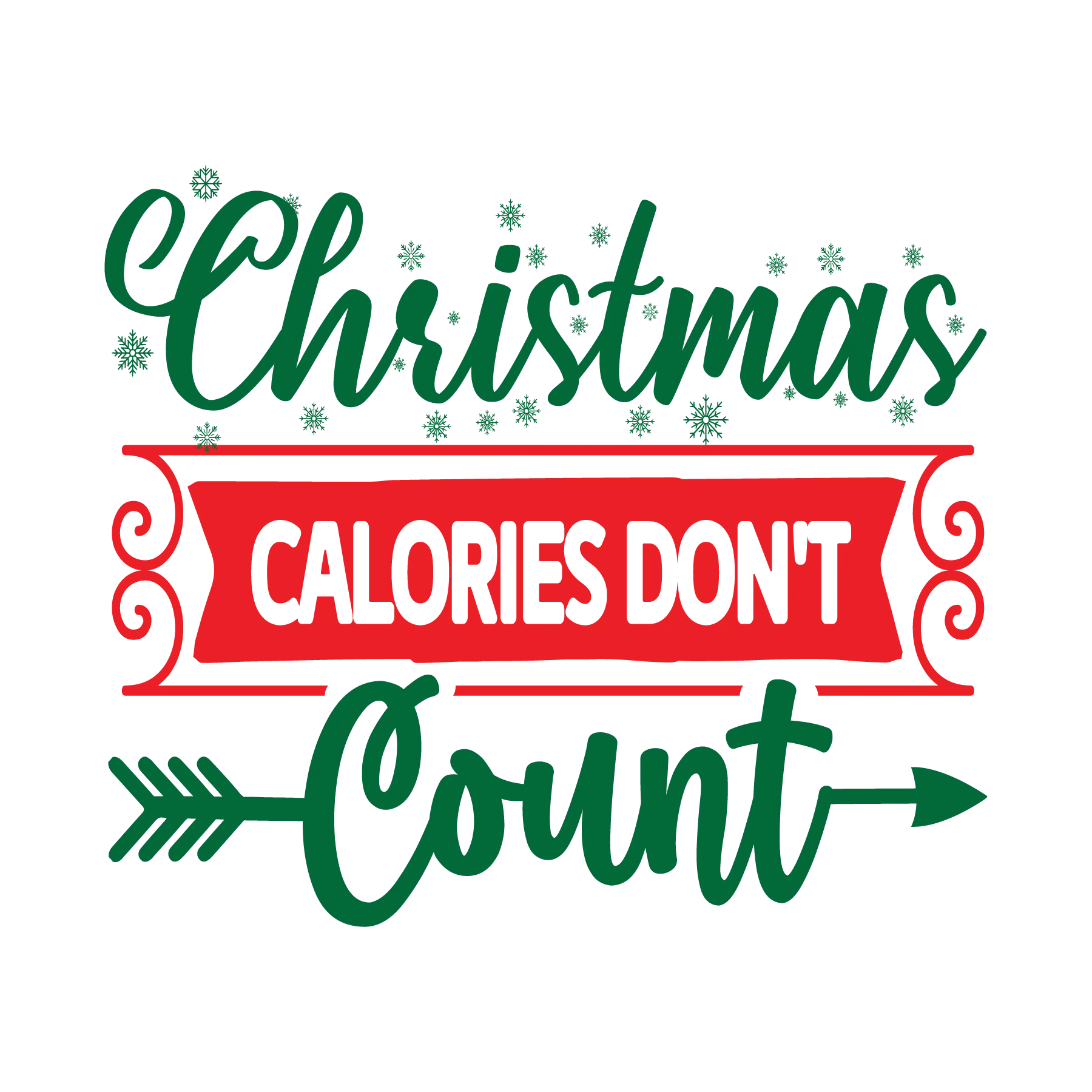 Christmas Calories Don't Count DTF Rocket