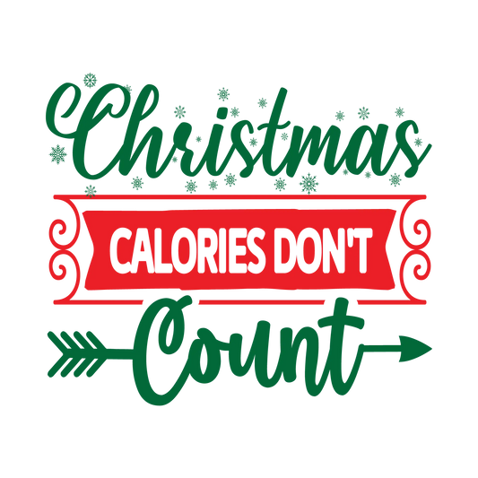 Christmas Calories Don't Count DTF Rocket