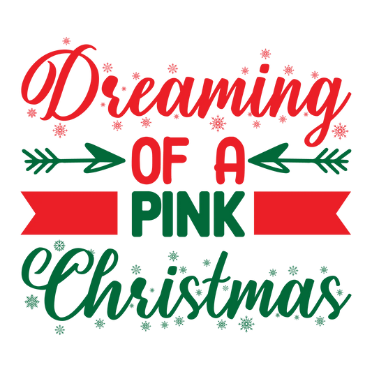 Dreaming of a pink Christmas DTF Rocket