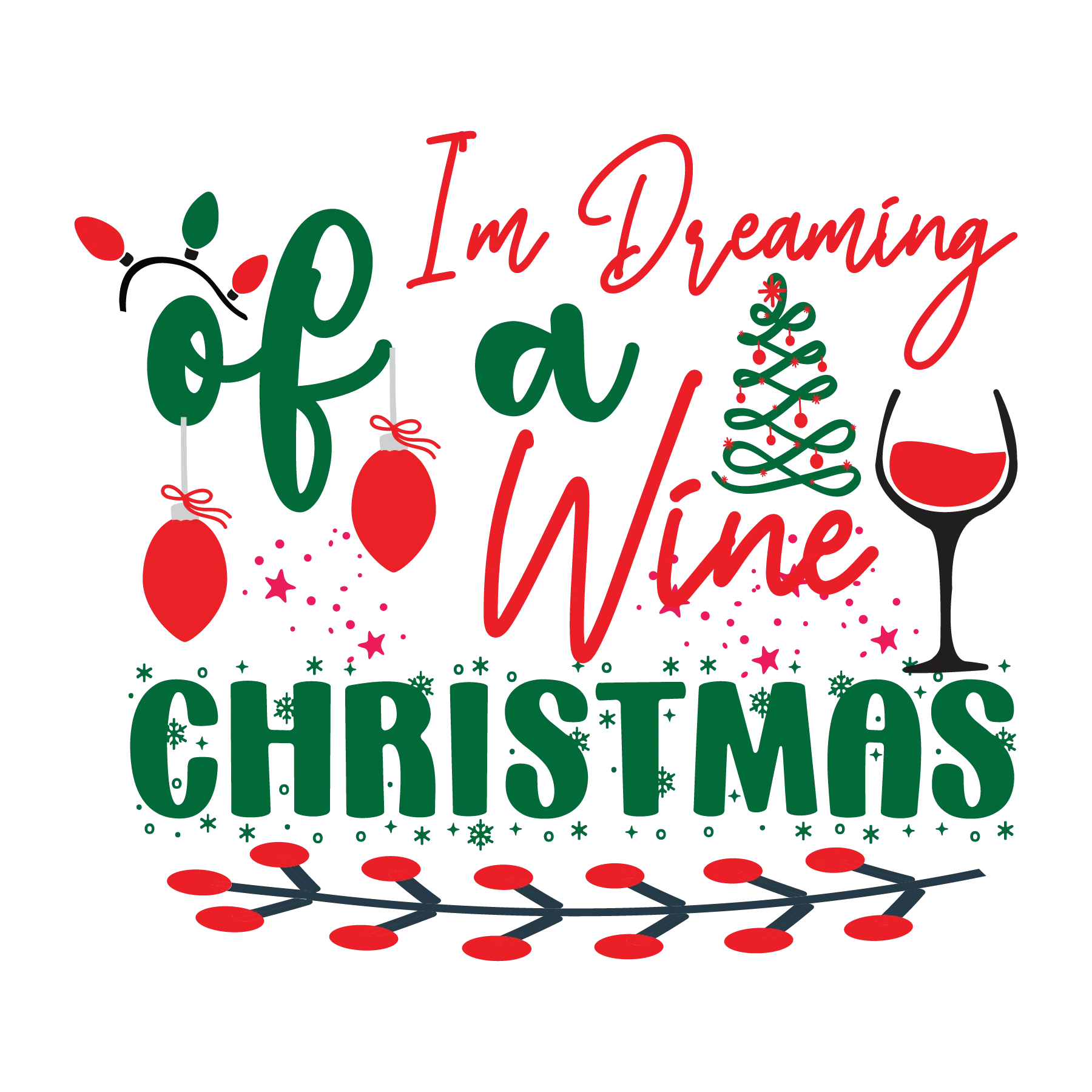 I'm Dreaming Of A Wine Christmas DTF Rocket