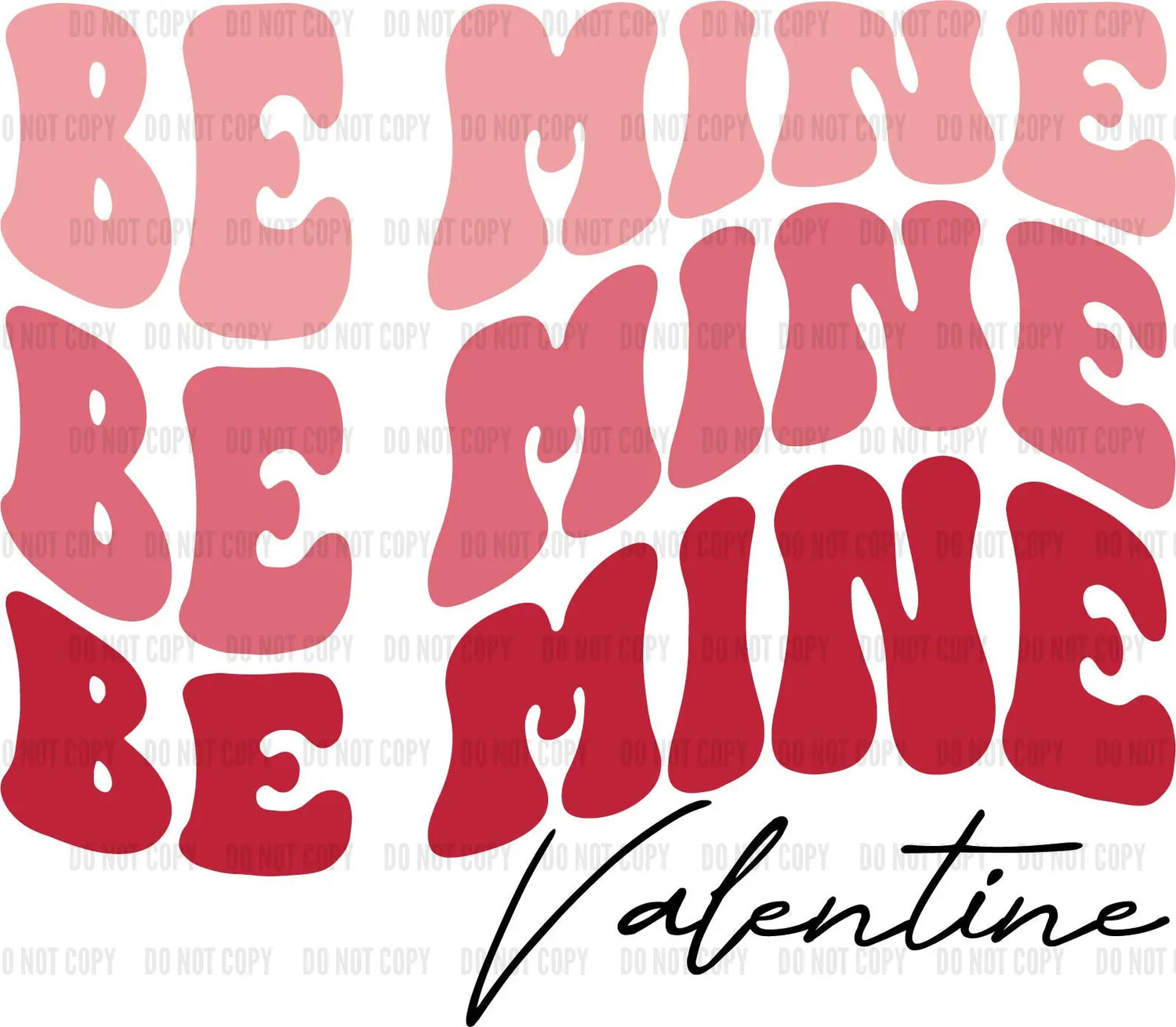 Be Mine Valentine DTF Rocket